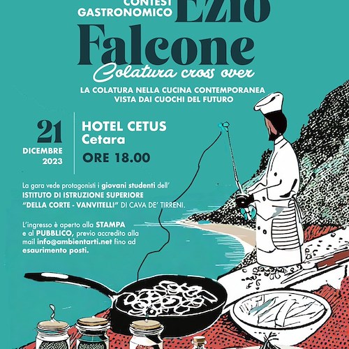 A Cetara si festeggia la Colatura di Alici con il "Premio Gastronomico Ezio Falcone": 21 dicembre la XIV edizione